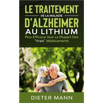 Le Traitement de la Maladie d'Alzheimer au Lithium