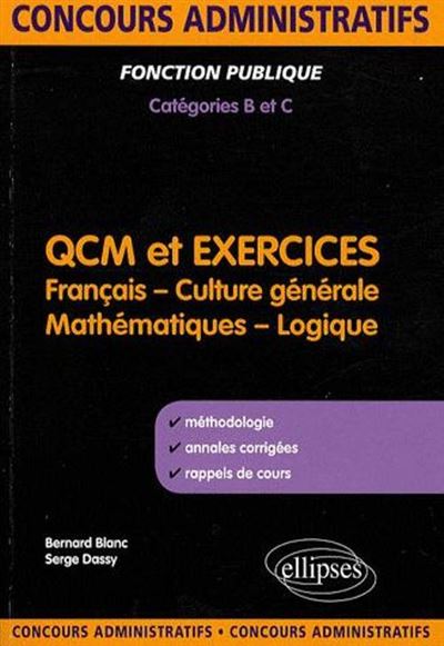 QCM et exercices : français culture générale, mathématiques et logique