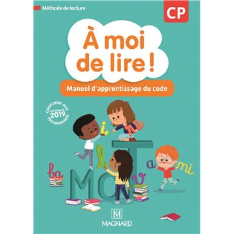 À moi de lire ! CP (2019) - Manuel d'apprentissage du code