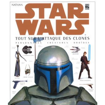 Star Wars Episode Ii Personnages Creatures Et Droides Ep 2 Attaque Des Clones Person Alain Clement David West Reynolds Cartonne Achat Livre Fnac