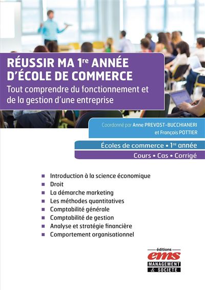Réussir ma 1re année d'Ecole de commerce - Anne Prevost-Bucchianeri - broché