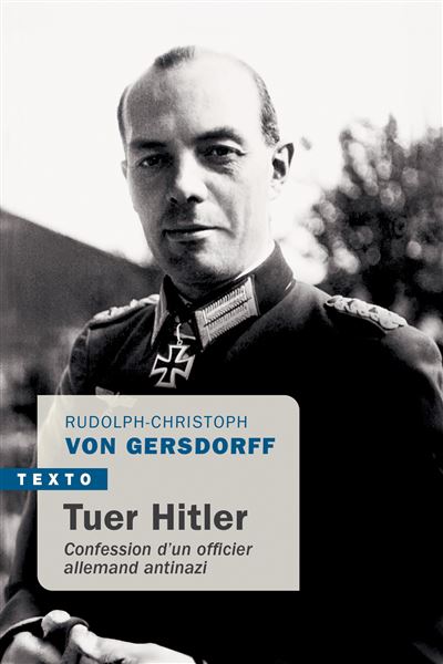 Tuer Hitler -  Rudolf-Christoph von Gersdorff - Poche
