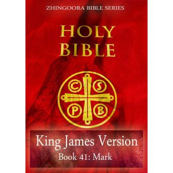 Zhingoora Bible Series Holy Bible King James Version Book 41