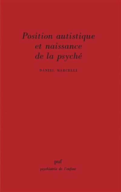 Position autistique et naissance de la psyché