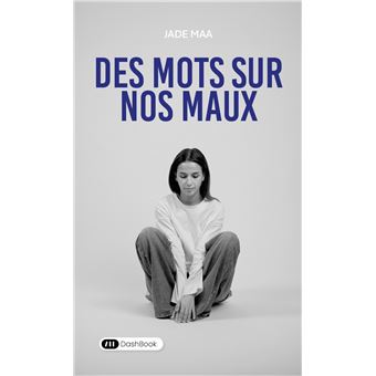 Des mots sur nos maux