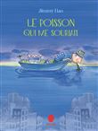 Le Poisson qui me souriait