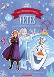 Disney La Reine des Neiges 2 - Mes décorations de fêtes à colorier et découper