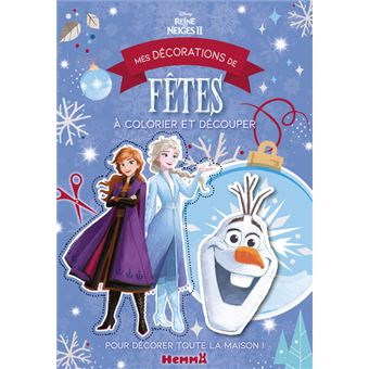 Disney La Reine des Neiges 2 - Mes décorations de fêtes à colorier et découper