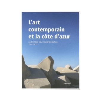 L'art contemporain et la Côte d'Azur