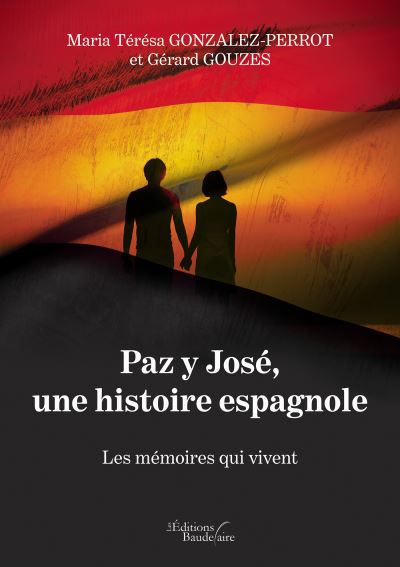 Paz y José, une histoire espagnole Les mémoires qui vivent