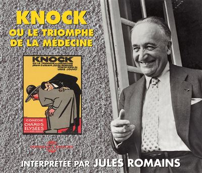Knock et monsieur le trouhadec lu par jules romains