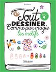 Tout dessiner comme par magie - Les motifs