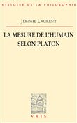 La mesure de l'être humain selon Platon