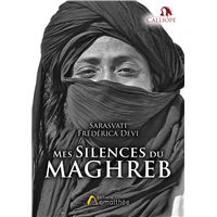 Mes silences du Maghreb