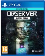 Observer: System Redux Day One Edition PS4