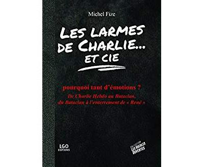Les larmes de Charlie… et Cie