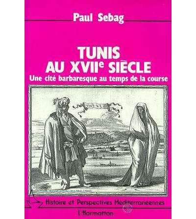 Tunis au xviie siecle