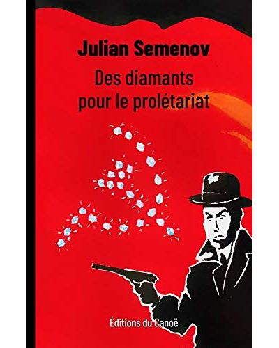 Des diamants pour le prolétariat - Julian Semenov - broché