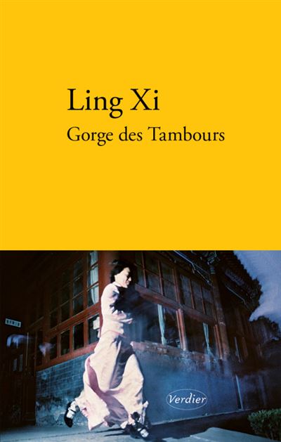 Gorge des tambours - Xi Ling - broché