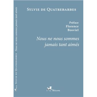 Nous ne nous sommes jamais tant aimés