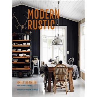 Modern rustic - relié - Emily Henson - Achat Livre ou ebook | fnac