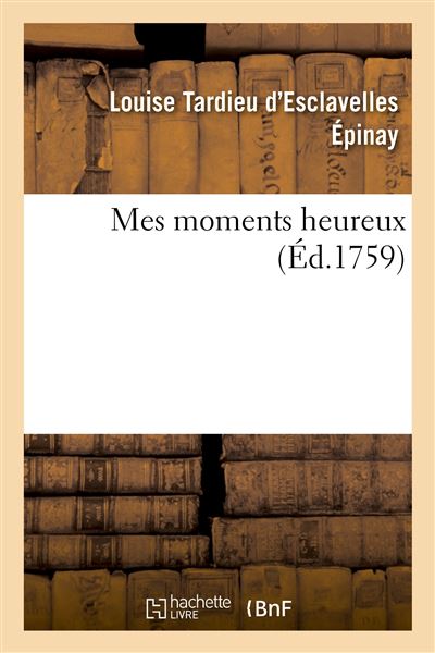 Mes moments heureux -  Epinay-L - broché