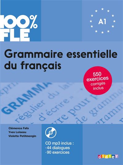 Grammaire essentielle du français Niveau A1