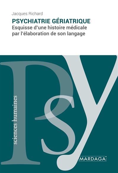 Psychiatrie gériatrique - Jacques Richard - broché