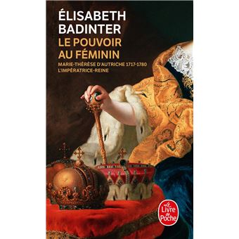 elisabeth badinter le pouvoir au féminin elisabeth badinter le pouvoir au féminin