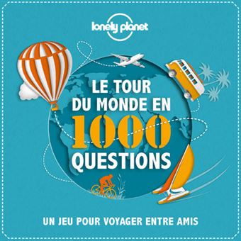 Le tour du monde en 1000 questions - un Jeu pour voyager entre amis