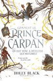 Comment le prince Cardan en est venu à détester les histoires