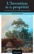 L'invention de la propriété privée - Une autre histoire de l