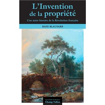 L'invention de la propriété privée - Une autre histoire de l