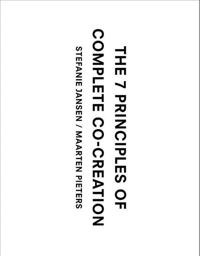 The 7 principles of complete co-creation