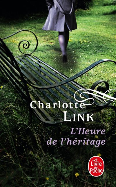 L'Heure de l'héritage ( Le Temps des orages, Tome 3) - Charlotte Link - Poche