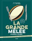 La grande mêlée - Cuisine & Rugby