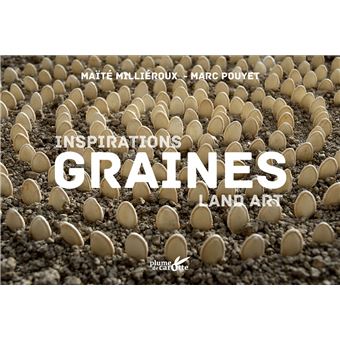 Inspiration land art graines