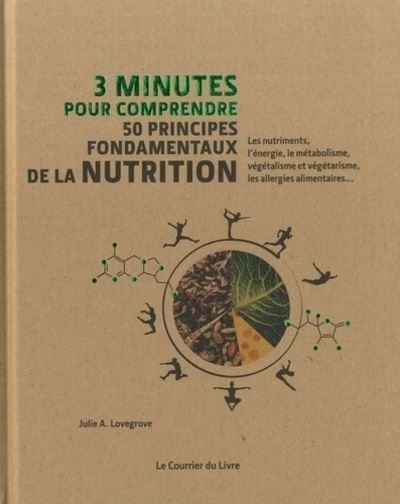 3 minutes pour comprendre 50 principes fondamentaux de la nutrition - Julie Lovegrove - cartonné