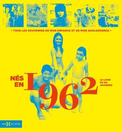 1962, le livre de ma jeunesse