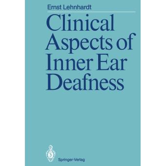 Clinical Aspects of Inner Ear Deafness - 1