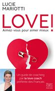Love ! Aimez-vous pour aimer mieux