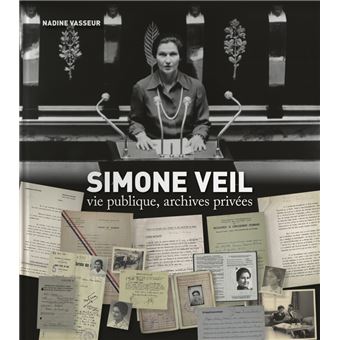 Simone Veil  - Vie publique, archives privées