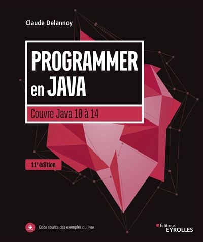 Programmer en Java - Claude Delannoy - broché