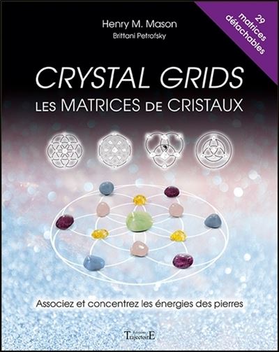 Crystal grids, les matrices de cristaux