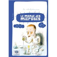 Le monde des microbes