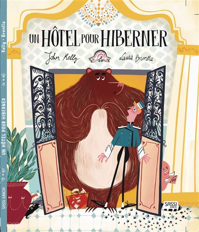 Editions Sassi - Un hôtel pour hiberner - John Kelly - cartonné