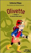 Olivette Tome 1 - Le secret des murs