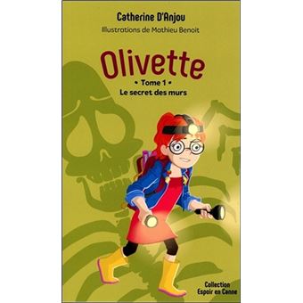 Olivette Tome 1 - Le secret des murs