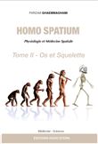 Homo Spatium, Physiologie et Médecine Spatiale