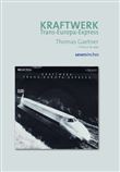 Kraftwerk - Trans Europ Express